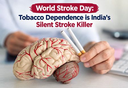  World Stroke Day: Tobacco Dependence is India's Silent Stroke Killer India Pharma Outlook